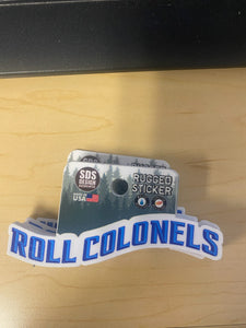 Roll Colonels Rugged Sticker